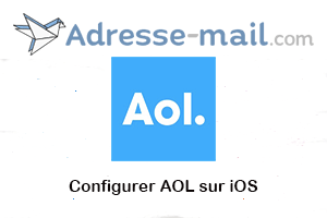 Configurer boite mail aol sur iphone